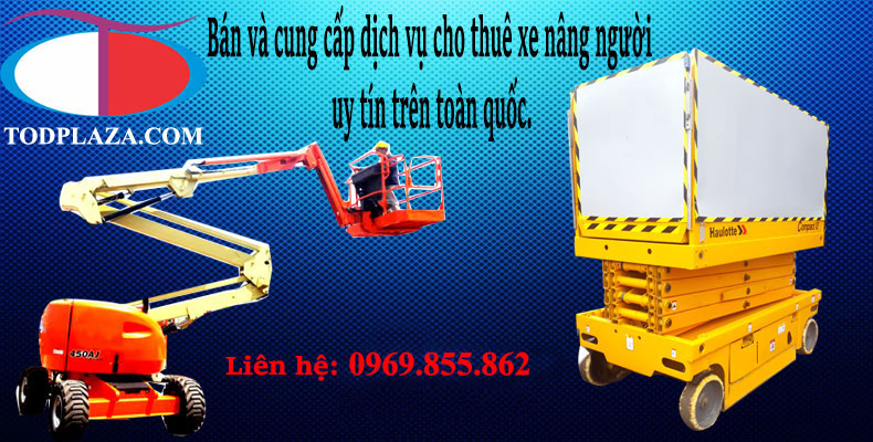 Dịch vụ Bán và cho thuê xe nâng người uy tín