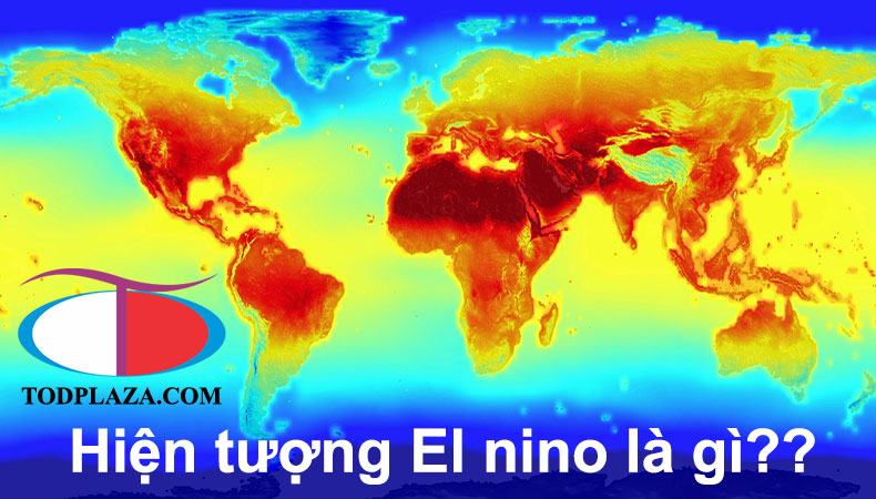 El Nino là gì? Hiện tượng El nino là gì?