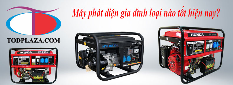 Máy phát điện gia đình loại nào tốt hiện nay?